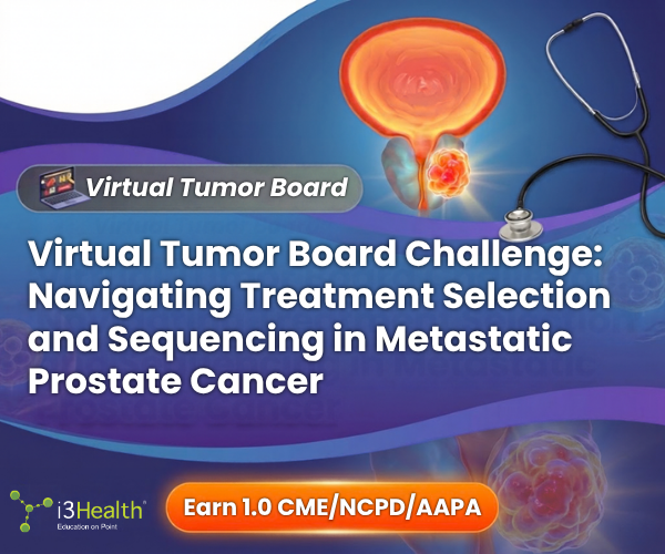 Prostate cancer, i3 Health continuing medical education, virtual tumor board